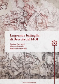 La grande battaglia di Brescia del 1401 - Librerie.coop