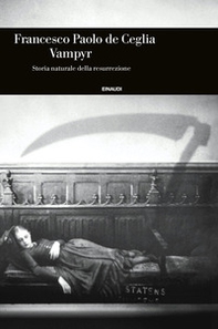Vampyr. Storia naturale della resurrezione - Librerie.coop Vampyr. Storia naturale della resurrezione - Librerie.coop