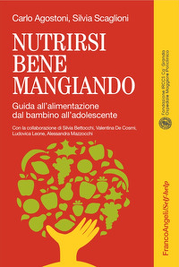 Nutrirsi bene mangiando. Guida all'alimentazione dal bambino all'adolescente - Librerie.coop Nutrirsi bene mangiando. Guida all'alimentazione dal bambino all'adolescente - Librerie.coop