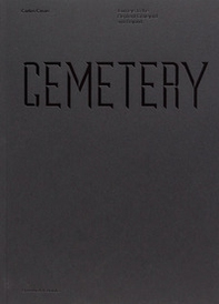 Cemetery. Journeys to the Elephant Graveyard and beyond - Librerie.coop