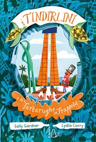 I Tindirlini e le tartarughe in trappola - Vol. 2 - Librerie.coop