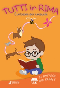 Tutti in rima. Curiosare per crescere. Ediz. multilingue - Librerie.coop