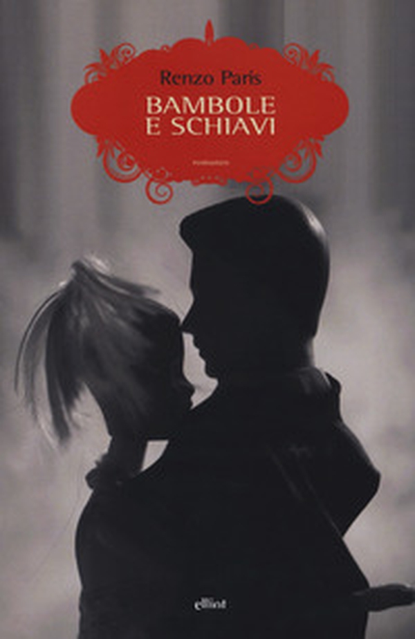 Bambole e schiavi - Librerie.coop Bambole e schiavi - Librerie.coop