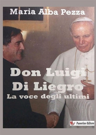 Don Luigi Di Liegro. La voce degli ultimi - Librerie.coop
