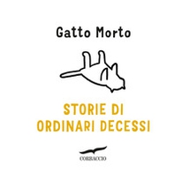 Storie di ordinari decessi - Librerie.coop