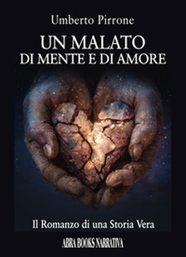 Un malato di mente e di amore - Librerie.coop