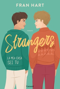 Strangers. La mia casa sei tu - Librerie.coop Strangers. La mia casa sei tu - Librerie.coop