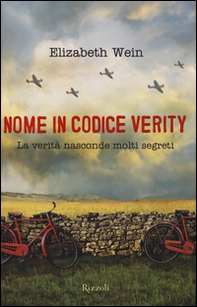 Nome in codice Verity. La verità nasconde molti segreti - Librerie.coop