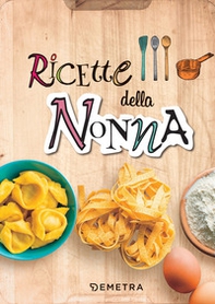 Ricette della nonna - Librerie.coop Ricette della nonna - Librerie.coop