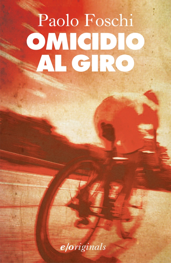 Omicidio al Giro - Librerie.coop Omicidio al Giro - Librerie.coop