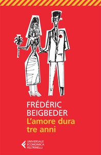 L'amore dura tre anni - Librerie.coop