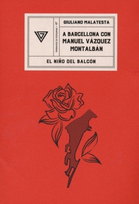 A Barcellona con Manuel Vàzquez Montalbán - Librerie.coop