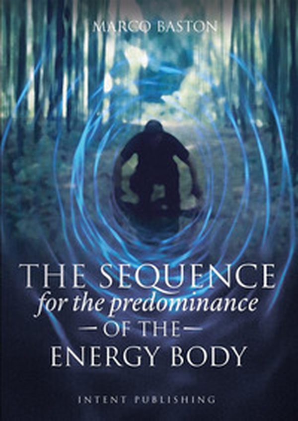 The sequence. For the predominance of the energy body - Librerie.coop The sequence. For the predominance of the energy body - Librerie.coop
