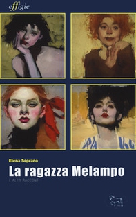 La ragazza Melampo e altri racconti - Librerie.coop