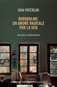 Borderline: un amore radicale per la vita - Librerie.coop