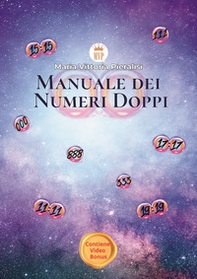Manuale dei numeri doppi. Significati, simbologie e metafore attraverso i numeri - Librerie.coop Manuale dei numeri doppi. Significati, simbologie e metafore attraverso i numeri - Librerie.coop