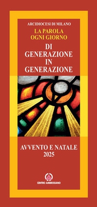 La parola ogni giorno. Di generazione in generazione. Avvento e Natale 2025 - Librerie.coop
