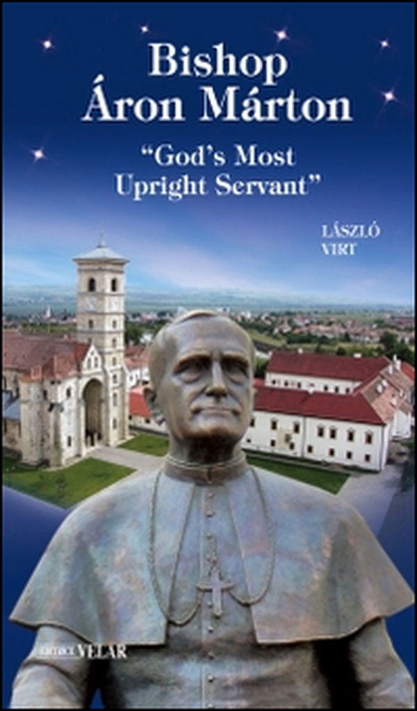 Bishop Áron Márton. «God's most upright servant» - Librerie.coop Bishop Áron Márton. «God's most upright servant» - Librerie.coop