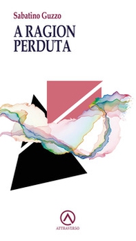 A ragion perduta - Librerie.coop