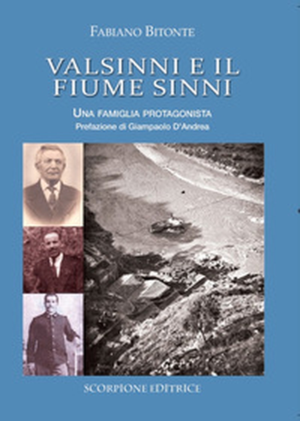Valsinni e il fiume Sinni. Una famiglia protagonista - Librerie.coop Valsinni e il fiume Sinni. Una famiglia protagonista - Librerie.coop