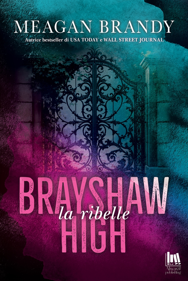 Brayshaw High. La ribelle - Librerie.coop Brayshaw High. La ribelle - Librerie.coop