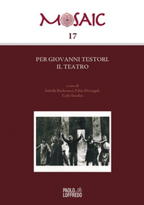 Per Giovanni Testori. Il teatro. Atti della giornata di studi all'Università Europea di Roma (16 novembre 2023) - Librerie.coop Per Giovanni Testori. Il teatro. Atti della giornata di studi all'Università Europea di Roma (16 novembre 2023) - Librerie.coop