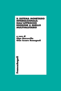 Il sistema monetario internazionale: dall'approccio egemone a quello multivalutario - Librerie.coop Il sistema monetario internazionale: dall'approccio egemone a quello multivalutario - Librerie.coop