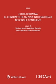 Guida operativa al contratto di agenzia internazionale nei cinque continenti - Librerie.coop