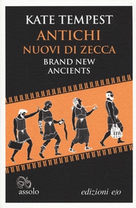 Antichi nuovi di zecca-Brand new ancients. Testo inglese a fronte - Librerie.coop Antichi nuovi di zecca-Brand new ancients. Testo inglese a fronte - Librerie.coop