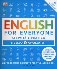 English for everyone. Livello 4° avanzato. Attività e pratica - Librerie.coop