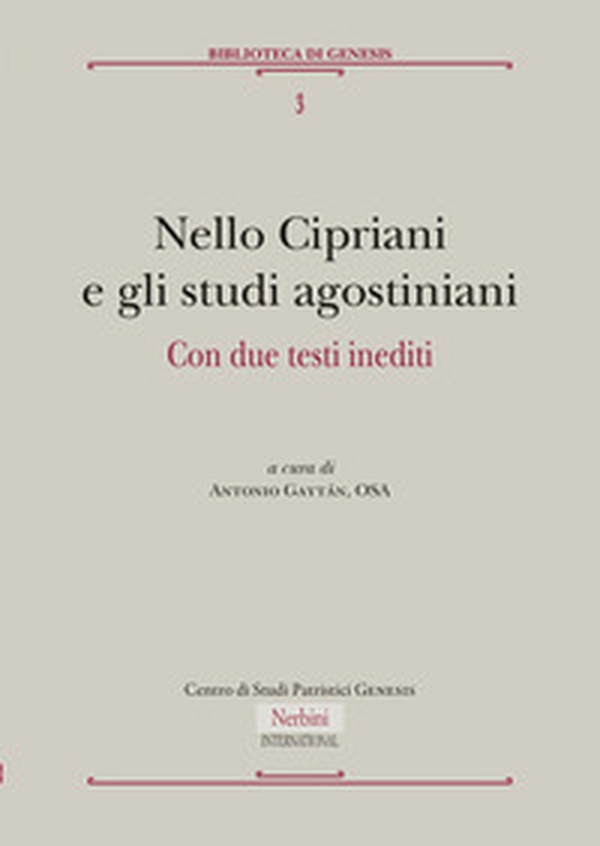 Nello Cipriani e gli studi agostiniani - Librerie.coop Nello Cipriani e gli studi agostiniani - Librerie.coop