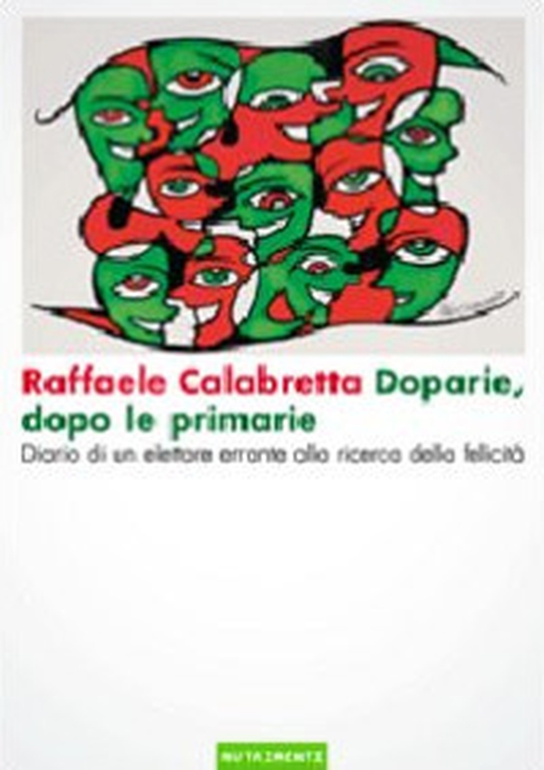 Doparie, dopo le primarie. Diario di un elettore errante alla ricerca della felicità - Librerie.coop Doparie, dopo le primarie. Diario di un elettore errante alla ricerca della felicità - Librerie.coop