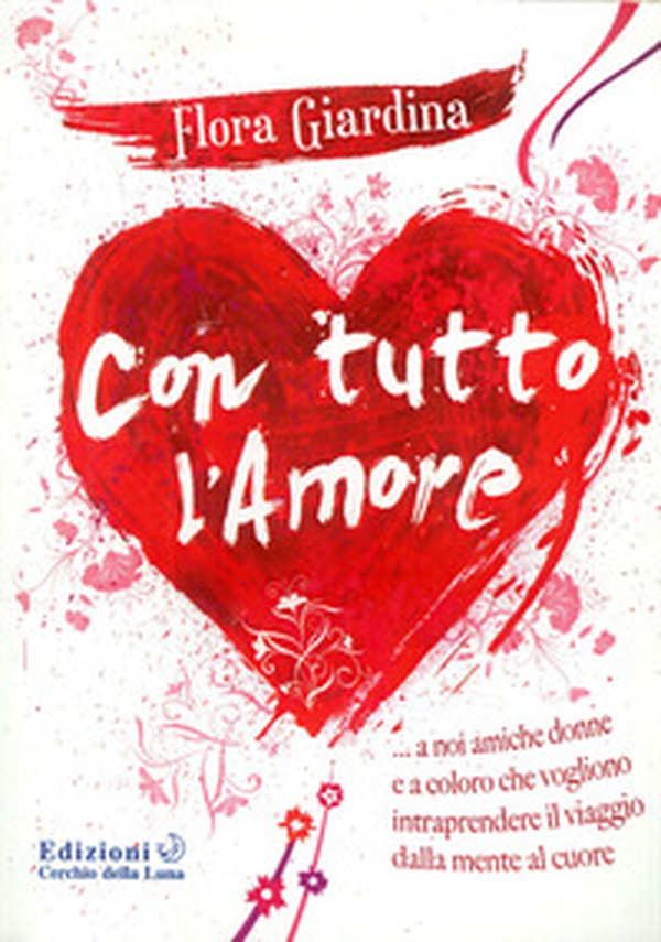 Con tutto l'amore - Librerie.coop Con tutto l'amore - Librerie.coop
