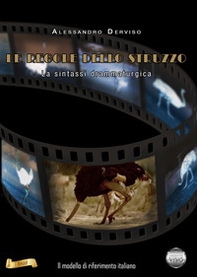 Le regole dello struzzo. La sintassi drammaturgica - Librerie.coop