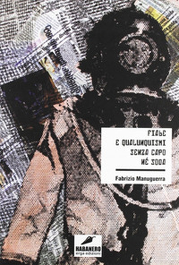 Fiabe e qualunquismi senza capo nè soda - Librerie.coop Fiabe e qualunquismi senza capo nè soda - Librerie.coop