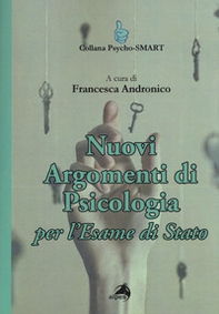 Nuovi argomenti di psicologia. Per l'esame di Stato - Librerie.coop