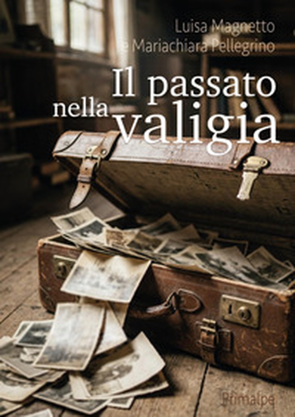Il passato nella valigia - Librerie.coop