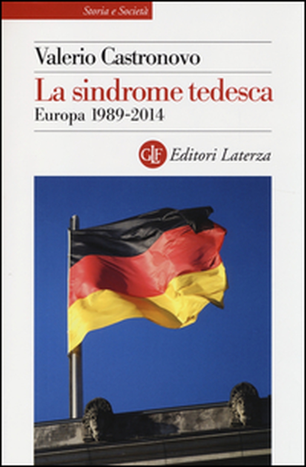 La sindrome tedesca. Europa 1989-2014 - Librerie.coop La sindrome tedesca. Europa 1989-2014 - Librerie.coop