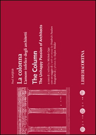 La colonna. L'amore infelice degli architetti - Librerie.coop