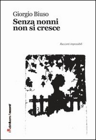 Senza nonni non si cresce - Librerie.coop