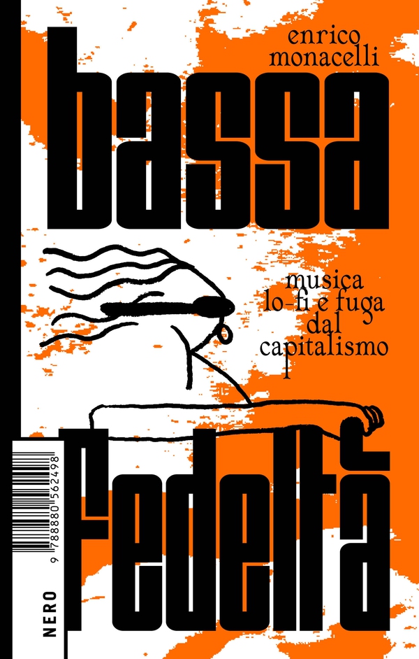 Bassa fedeltà. Musica lo-fi e fuga dal capitalismo - Librerie.coop Bassa fedeltà. Musica lo-fi e fuga dal capitalismo - Librerie.coop