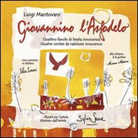 Giovannino l'Asfodelo. Quattro favole di beata innocenza. Ediz. italiana e francese - Librerie.coop