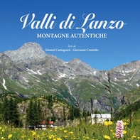 Valli di Lanzo. Montagne autentiche - Librerie.coop