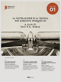 La rivelazione e la Bibbia nel pensiero evangelico - Vol. 1 - Librerie.coop