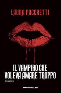 Il vampiro che voleva amare troppo - Librerie.coop