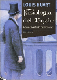 Fisiologia del flâneur - Librerie.coop