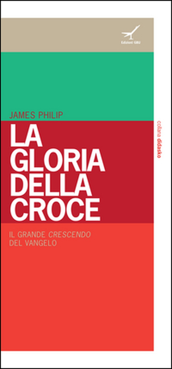 La gloria della croce - Librerie.coop