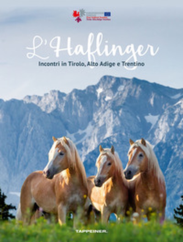 L'Haflinger. Incontri in Tirolo, Alto Adige e Trentino - Librerie.coop L'Haflinger. Incontri in Tirolo, Alto Adige e Trentino - Librerie.coop