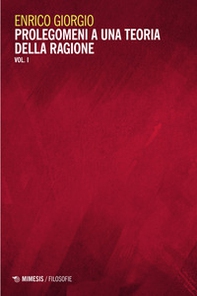 Prolegomeni a una teoria della ragione - Librerie.coop Prolegomeni a una teoria della ragione - Librerie.coop