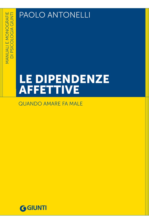 Le dipendenze affettive - Librerie.coop Le dipendenze affettive - Librerie.coop